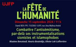 Debat antisemitisme UJFP Fete de LHuma annonces Antisemitisme À la Fête de l'Huma 2024, débat animé par l'UJFP : combattre l'antisémitisme par-delà ses instrumentalisations sionistes et islamophobes